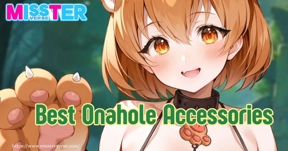 Best Onahole Accessories